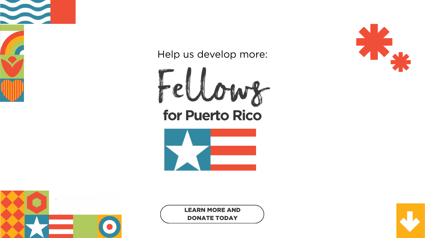 Help us develop for Foundation Fellows For Puerto Rico